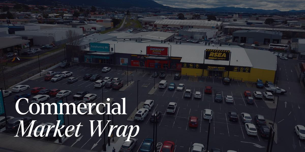 Tasmanian Commercial Market Wrap – September 2025
