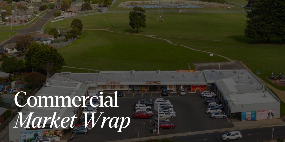 Tasmanian Commercial Market Wrap – September 2026